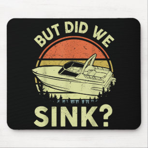 Funny Boot, aber haben wir Männer Sink Männer Moto Mousepad