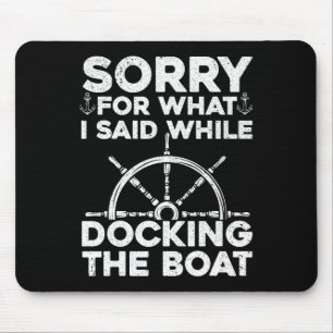 Funny Boot für Männer Frauen Docking Boat Capta Mousepad