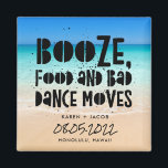 Funny Booze Food Bad Dance Moves Beach Wedding Magnet<br><div class="desc">Hochzeitsmagnete am Strand in einem "Booze,  food and bad dance move"-Design. Passen Sie Ihren Namen,  Ihren Hochzeitstag und Ihren Ort an. Kann als Save the Date oder als Gastgeschenk Hochzeit verwendet werden. Besuchen Sie unser Geschäft,  um zu sehen,  die Produkte in diesem Design zu koordinieren.</div>