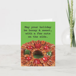 Funny Boozy/Sweet/Nutty Fruitcake Ferienkarte Karte