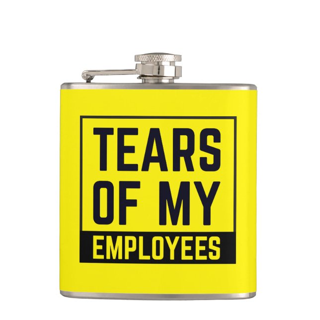 Funny Boss Geschenke Tränen meiner Mitarbeiter HR  Flachmann (Vorderseite)
