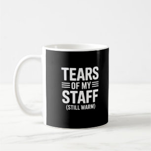 Funny Boss gift Tränen meines Büro Humors Kaffeetasse
