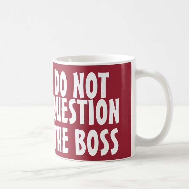 Funny Boss Kaffee-Schläger, keine Frage Kaffeetasse (Rechts)