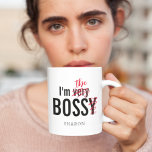 Funny Bossy Boss Kaffeetasse<br><div class="desc">Unglaublich witzig Chef-Office-Kaffee-Tasse mit dem lustigen Satz "Ich bin sehr BOSSY",  aber mit dem "sehr" und "y" gestrichen und ersetzt durch "die",  plus Ihren Bosse-Namen.</div>