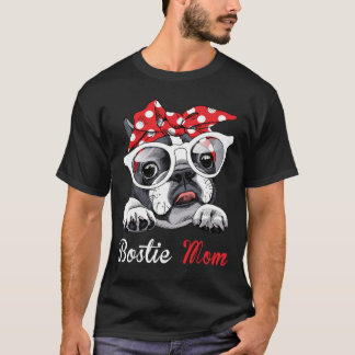 Funny Bostie Mama für Boston Terrier Dogs Lover T-Shirt
