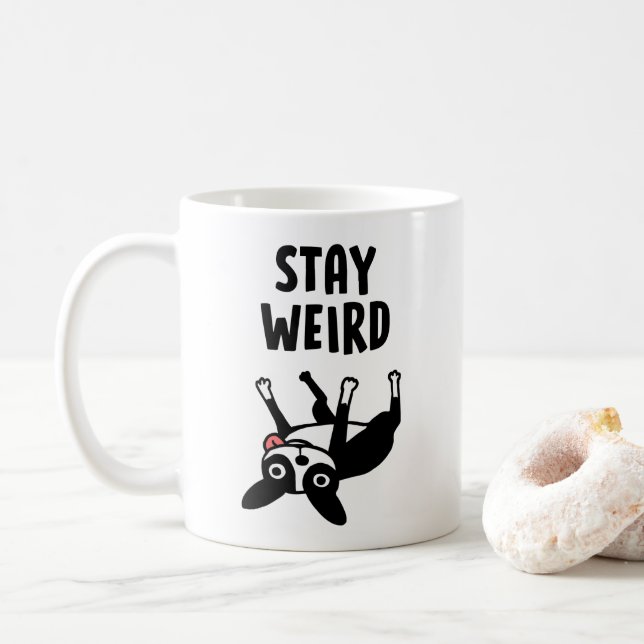 Funny Boston Terrier Bleibe Weird Dog Kaffeetasse (Mit Donut)