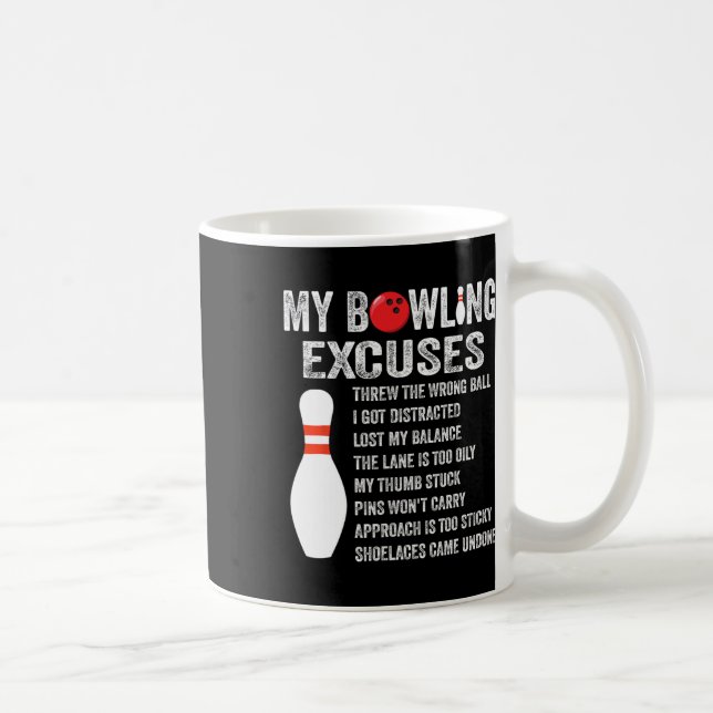 Funny Bowling Ausreden Funny Bowling Button Bowlin Kaffeetasse (Rechts)