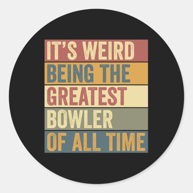 Funny Bowling Bestes Bowler Sprichwort Runder Aufkleber (Vorderseite)