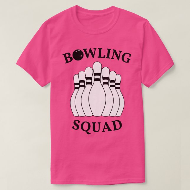 Funny Bowling Bowling Squad Bowlers Gonna Bowl T-Shirt (Design vorne)
