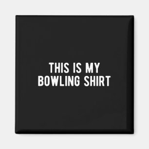 Funny Bowling Das ist mein Bowling Shirt Magnet
