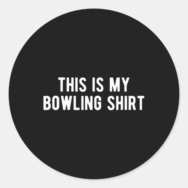 Funny Bowling Das ist mein Bowling Shirt Runder Aufkleber (Vorderseite)