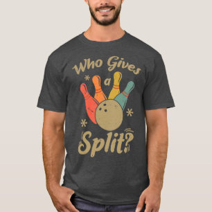 Funny Bowling, der einen Split Bowler gibt T-Shirt