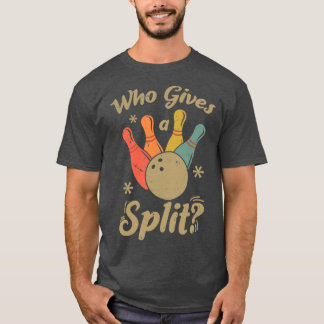 Funny Bowling, der einen Split Bowler gibt T-Shirt