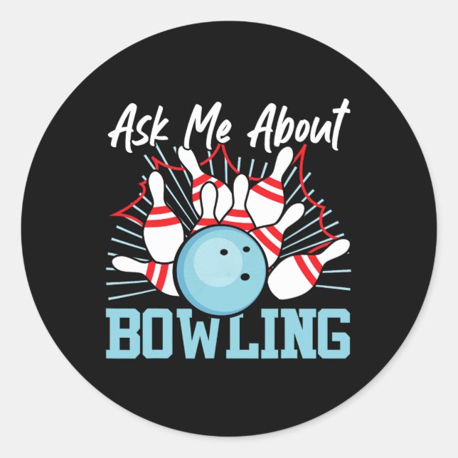 Funny Bowling Fragte mich über Bowling Runder Aufkleber (Vorderseite)