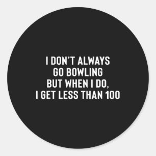 Funny Bowling Geschenk für neue oder mittlere Bowl Runder Aufkleber