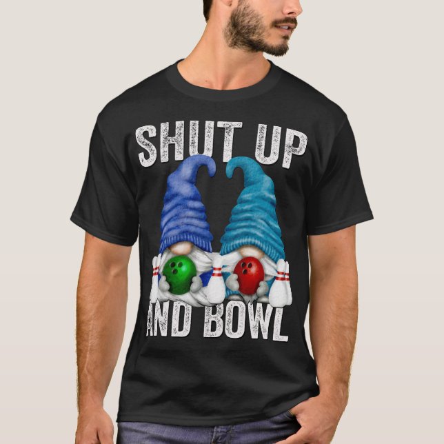 Funny Bowling Gnomes Bowler schmeißen auf und kack T-Shirt (Vorderseite)