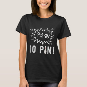 Funny Bowling I Hass Die zehn Button Bowling T-Shirt