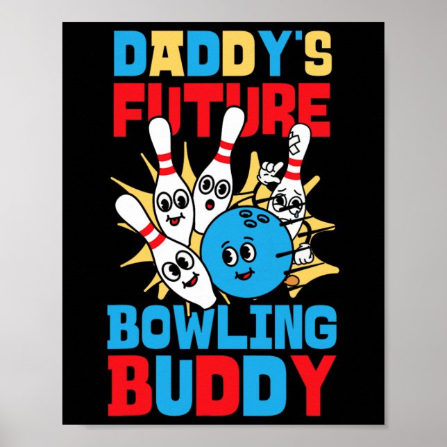 Funny Bowling Kleinkind Daddy's Future Bowling Bud Poster (Vorne)