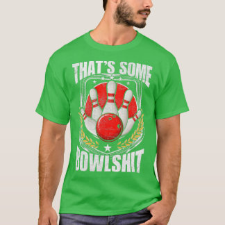 Funny Bowling Player Quote Strike Bowler T T-Shirt