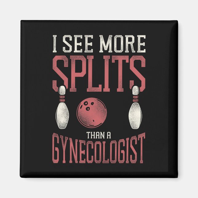 Funny Bowling Pun Adult Humor Ich sehe mehr Splitt Magnet (Vorne)