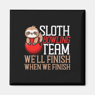 Funny Bowling Sloth Sloth Bowling Team Wir werden  Magnet