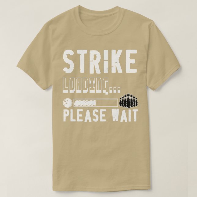 Funny Bowling Strike Laden bitte warten T-Shirt (Design vorne)