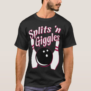 Funny Bowling Team Splits in Giggles T-Shirt