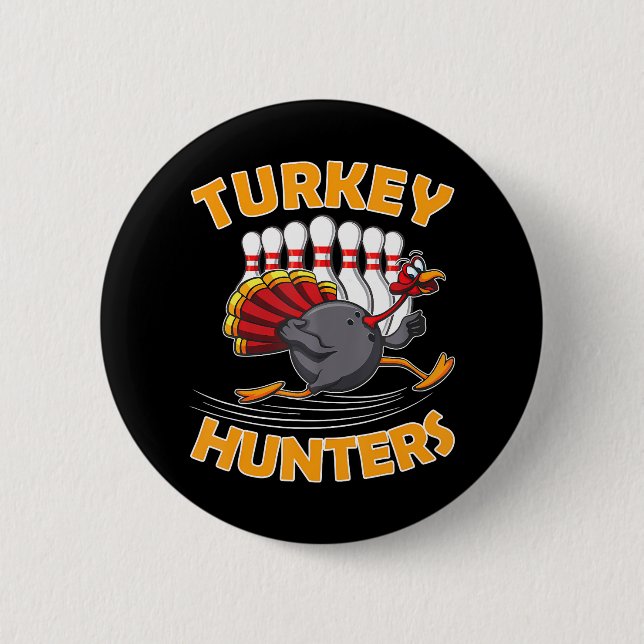 Funny Bowling Turkey Hunters Button (Vorderseite)
