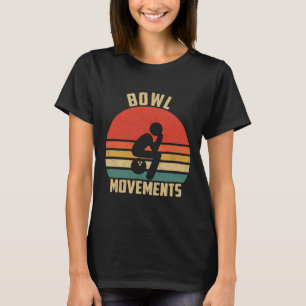 Funny Bowling Vintage Retro Bowl Movement Bowlers T-Shirt