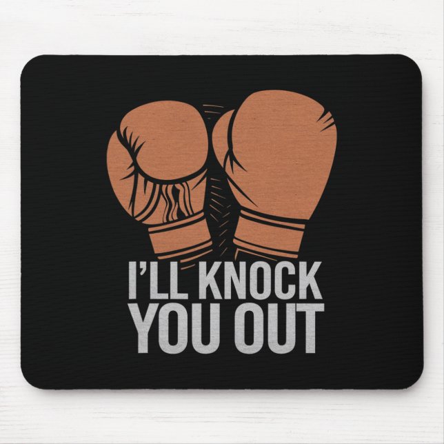 Funny Boxer klopfen Sie aus Boxhandschuhen ich wei Mousepad (Vorne)
