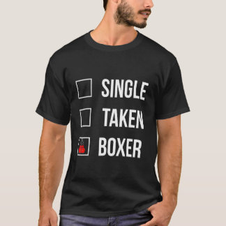 Funny Boxer Quote Single Taken Boxer Cool Boxing V T-Shirt