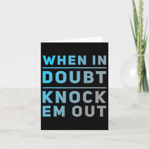 Funny Boxing Zitate lustig, wann im Zweifel klopfe Karte