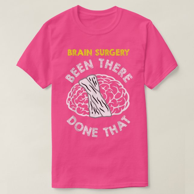 Funny Brain Operation Gut Erholung Meme Geschenk T-Shirt (Design vorne)