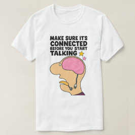 "Funny Brain with Disconnection Wire - Denken Sie T-Shirt