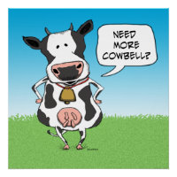 Funny braucht mehr Cowbell Kuh Poster
