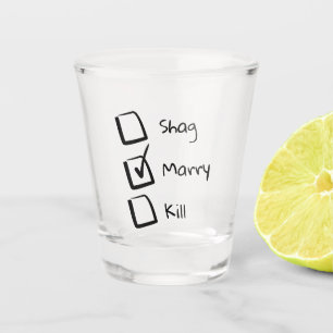 Funny Brautparty Party Shag Marry Kill Schnapsglas