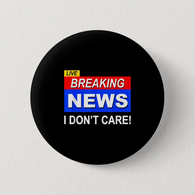 Funny Breaking News Ich mag Sarcasm Sarcastic nich Button (Vorderseite)