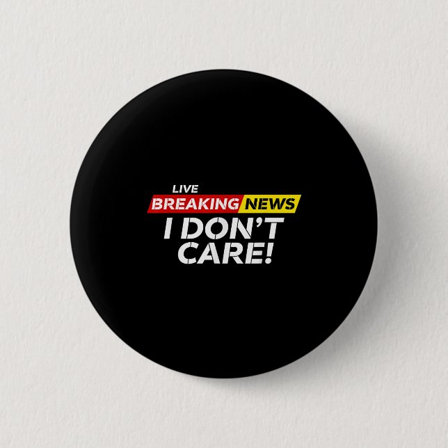 Funny Breaking News Ich mag Spaß Sarcastic nicht Button (Vorderseite)