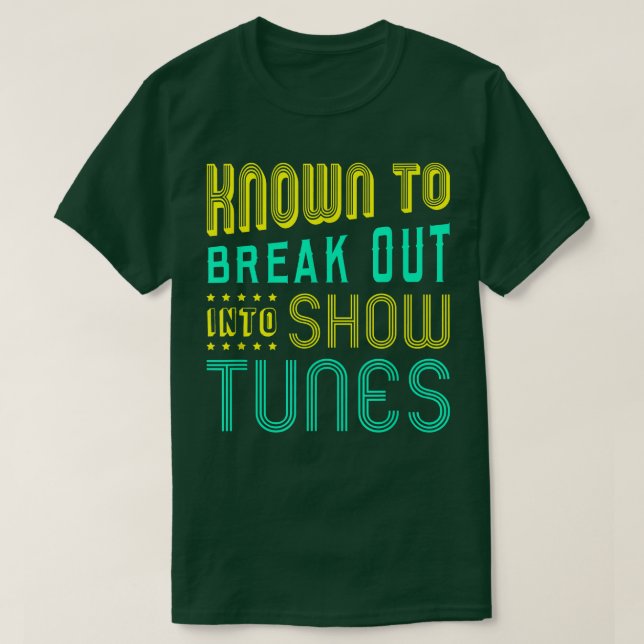 FUNNY BREAKOUT SHOWTUNESThitzer liebt Broadway T-Shirt (Design vorne)