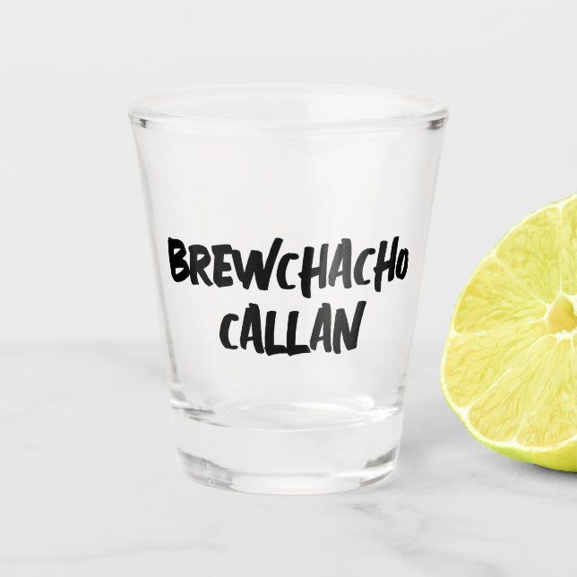 Funny Brewchacho Schnapsglas (Vorderseite)
