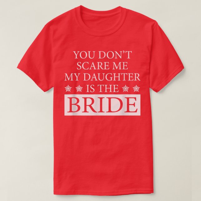 Funny BRIDE Lover Quotes Geschenk, Tochter T-Shirt (Design vorne)