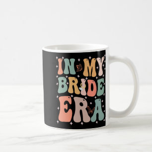Funny Bride Zitat in meiner Bride-Era Wedding Bach Kaffeetasse
