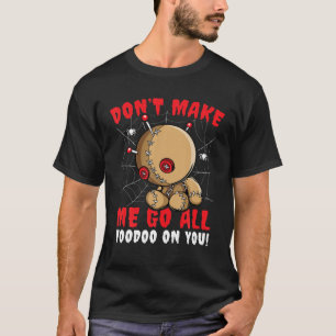 Funny bringt mich nicht dazu, den ganzen Voodoo Pu T-Shirt