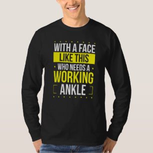 Funny Broken Ankle Spaß wird bald gut gebrochen An T-Shirt