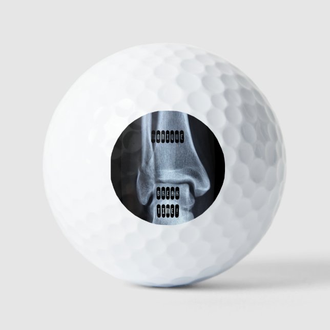 Funny Broken Fibula Xray "Break Time" Golfball (Vorderseite)