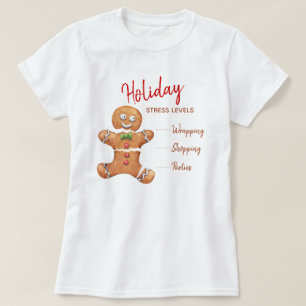 Funny Broken Gingerbrot Man Holiday Stress Levels T-Shirt