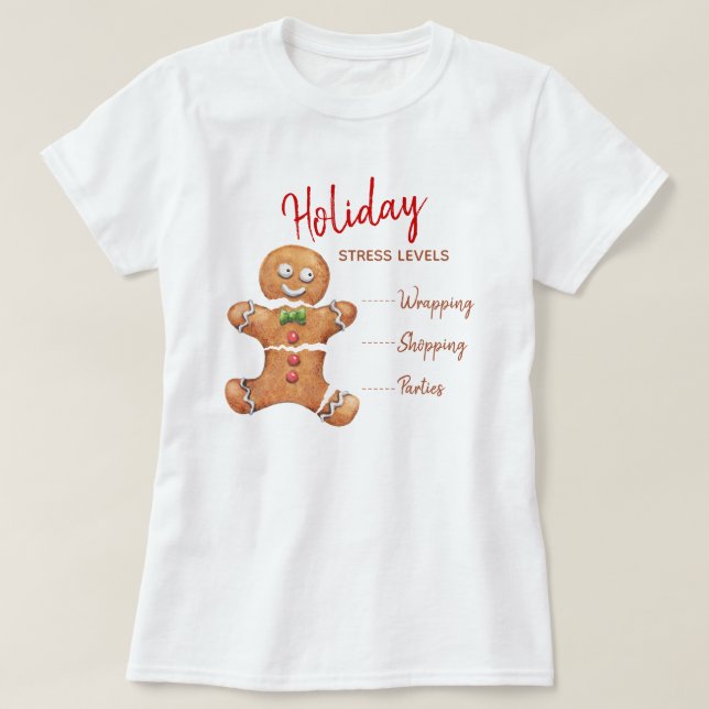 Funny Broken Gingerbrot Man Holiday Stress Levels T-Shirt (Design vorne)