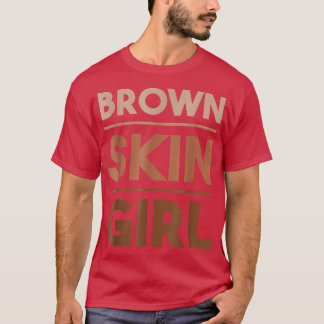 Funny Brown Skin Girl Melanin Queen Juneteenth Wom T-Shirt