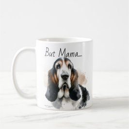 Funny Browns & White ' Aber Mama'. Basset Hound Kaffeetasse