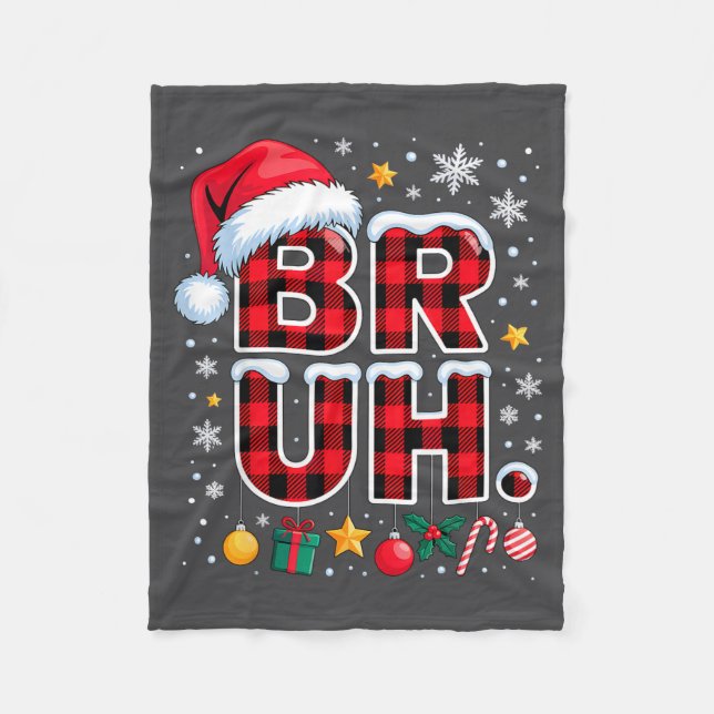 Funny Bruh Christmas Plaid  Fleecedecke (Vorderseite)